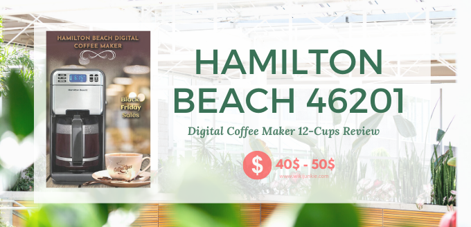 Hamilton Beach 46201 Digital Coffee Maker 12-Cups Review
