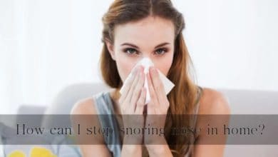 How Can I Stop Snoring Nose in Home?